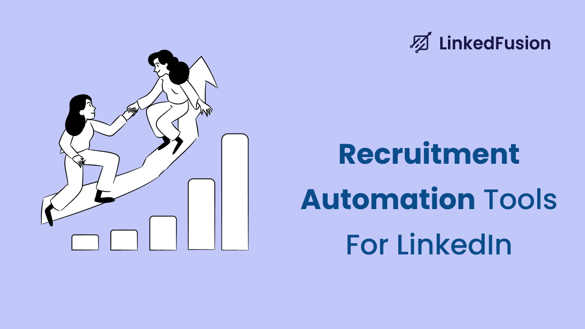 LinkedIn Recruitment Automation Tools for LinkedIn