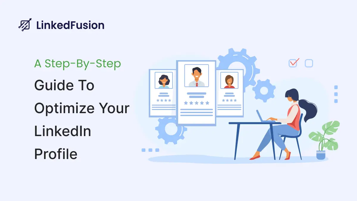 How to Optimize Your LinkedIn Profile? Profile Optimization Tips