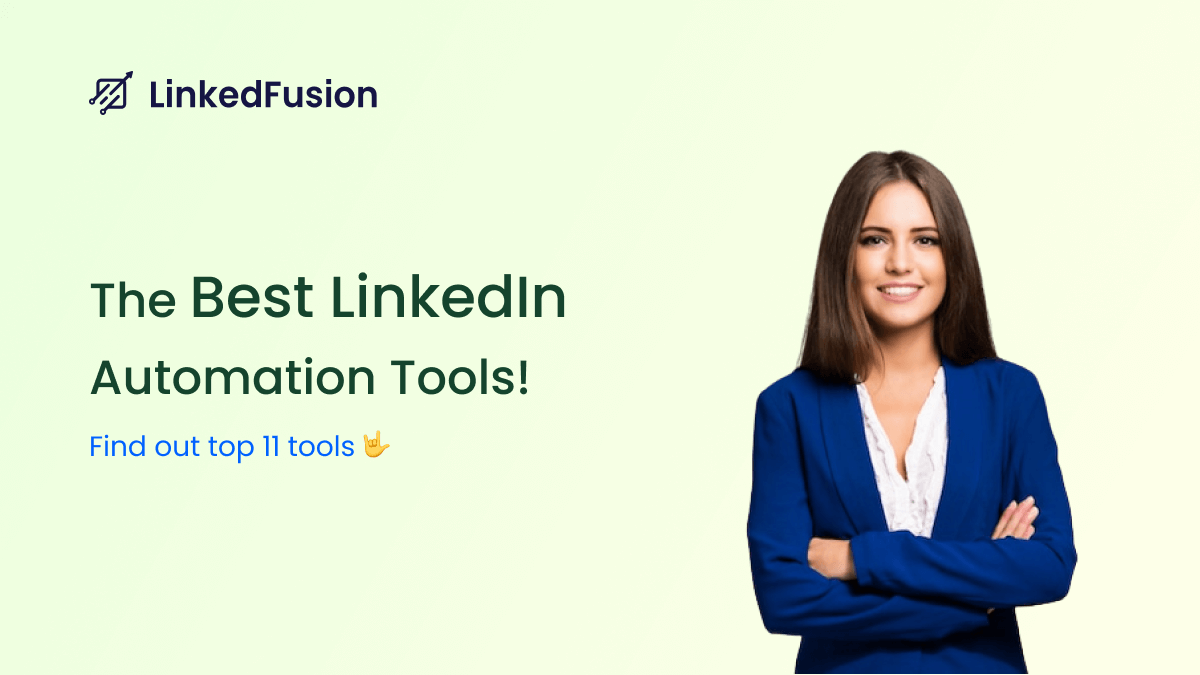 The Best LinkedIn Automation Tools